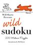 By Shortz, Will [ [ Will Shortz Presents Wild Sudoku: 200 Medium Puzzles ] ] Apr-2008[ Paperback ]