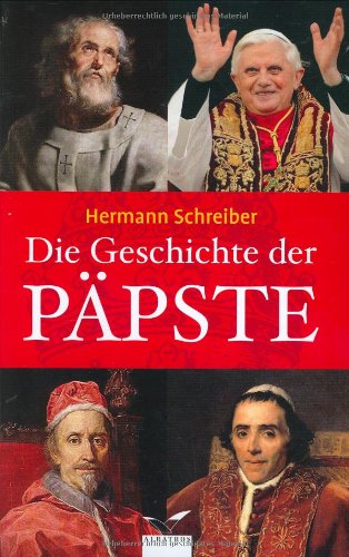Die Geschichte Der Ppste De Hermann Schreiber