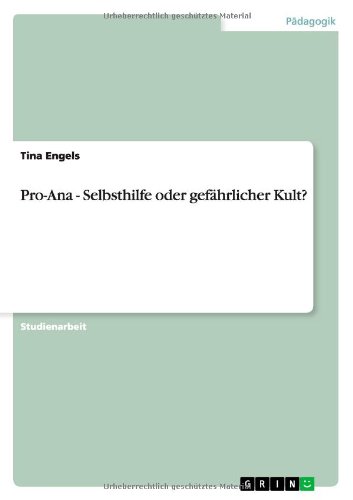 Pro-Ana - Selbsthilfe oder gefährlicher Kult?