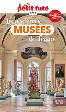Les plus beaux musées de France : 2023