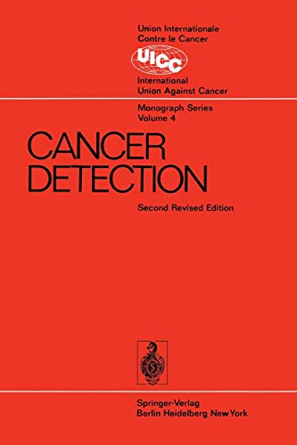 Cancer Detection: Prepared by the Cancer Detection Committee of the Commission on Cancer Control (UICC Monograph Series, 4, Band 4)