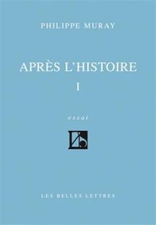Après l'histoire : essai