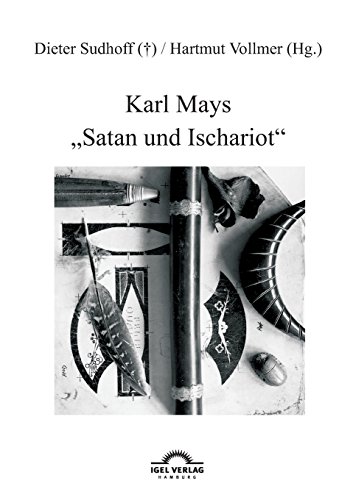 Karl Mays Satan und Ischariot: Karl-May-Studien Band 5