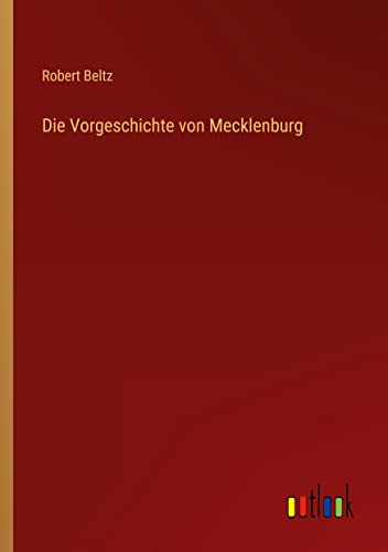 Die Vorgeschichte von Mecklenburg