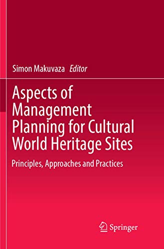 Aspects of Management Planning for Cultural World Heritage Sites: Principles, Approaches and Practices