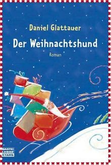 Der Weihnachtshund. von Glattauer, Daniel | Buch | Zustand gut