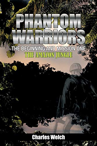 Phantom Warriors: The Beginning and Mission One: The Amazon Jungle