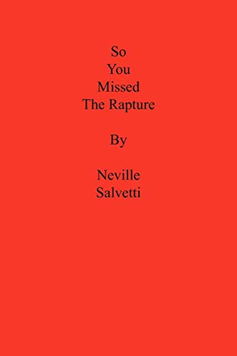 So You Missed the Rapture