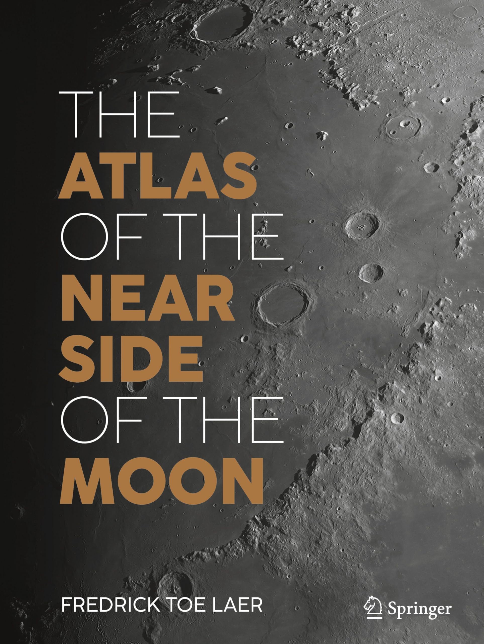Fredrick toe Laer The Atlas Of The Near Side Of The Moon