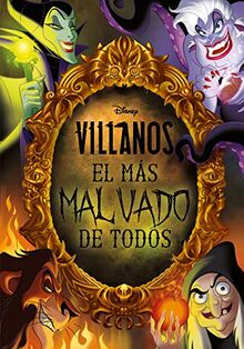 Villanos. El más malvado de todos (Disney. Otras propiedades)