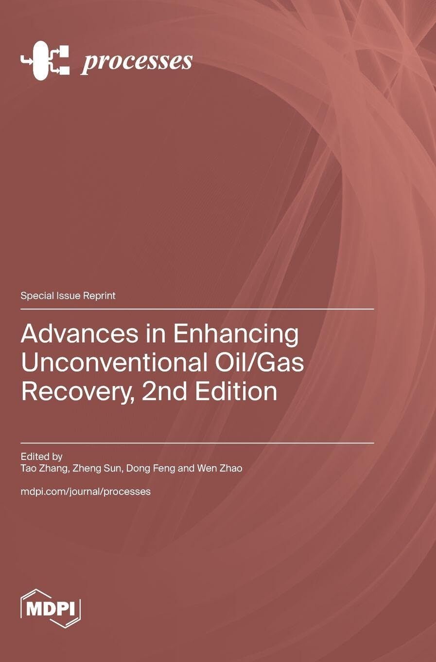 Advances in Enhancing Unconventional Oil/Gas Recovery, 2nd Edition