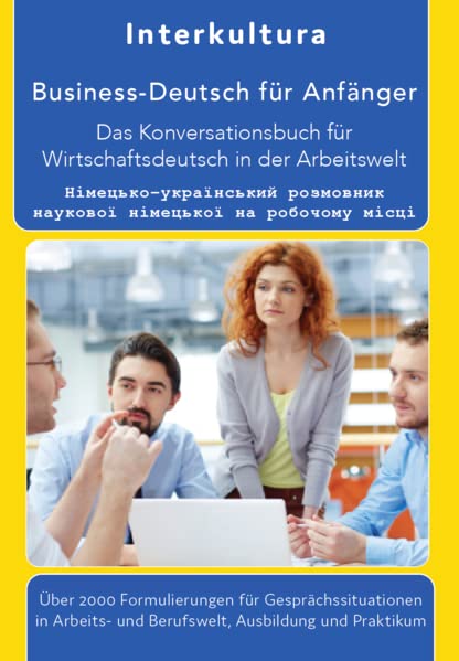Das Konversationsbuch für Wirtschaftsdeutsch in der Arbeitswelt Deutsch-Ukrainisch - Interkultura Verlag Kartoniert (TB)