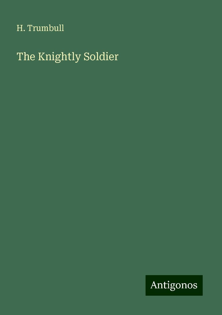 The Knightly Soldier