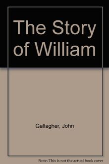 The Story of William