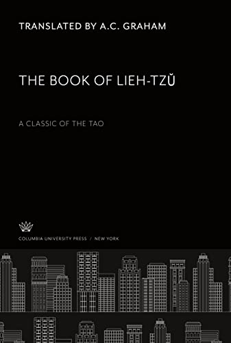 The Book of Lieh-Tz¿: A Classic of the Tao