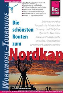 Reise Know-How Wohnmobil-Tourguide Nordkap - Die schönsten Routen durch Norwegen, Schweden und Finnland -