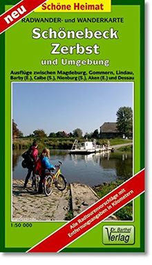 Radwander- und Wanderkarte Schönebeck, Zerbst/Anhalt und Umgebung: Ausflüge zwischen Magdeburg, Gommern, Barby (E.), Nienburg (S.), Calbe (S.), Aken (E.) und Dessau-Roßlau. 1:50000 (Schöne Heimat)