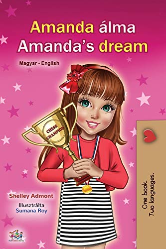 Amanda's Dream (Hungarian English Bilingual Book for Children) (Hungarian English Bilingual Collection)