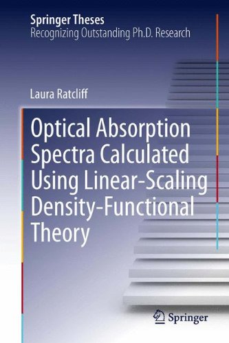 Optical Absorption Spectra Calculated Using Linear-Scaling Density-Functional Theory (Springer Theses)