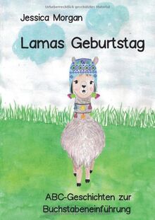 Lamas Geburtstag - ABC-Geschichten zur Buchstabeneinführung