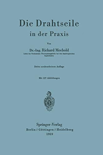 Die Drahtseile in der Praxis
