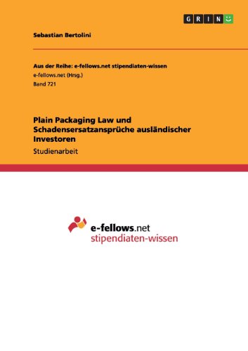 Plain Packaging Law und Schadensersatzansprüche ausländischer Investoren