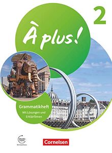 À plus ! Neubearbeitung - 1. und 2. Fremdsprache - Band 2: Grammatikheft mit Erklärfilmen