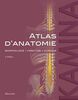 Atlas d'anatomie 2e ed: MORPHOLOGIE, FONCTION, CLINIQUE