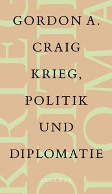 Krieg, Politik und Diplomatie