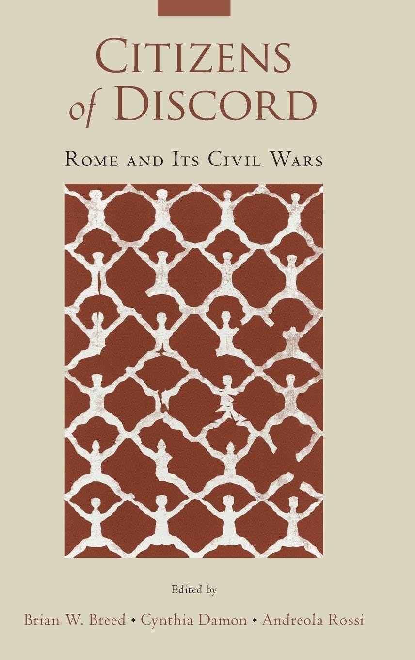 Citizens of Discord: Rome and Its Civil Wars
