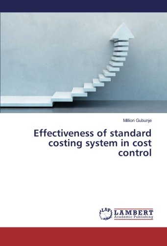 Effectiveness of standard costing system in cost control