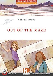 Out of the Maze + audio on app: Helbling Readers Red Series, Level 3 (A2) (Helbling Readers Fiction)