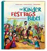 Die Kinder-Festtags-Bibel: Mit der Bibel die Feiertage entdecken