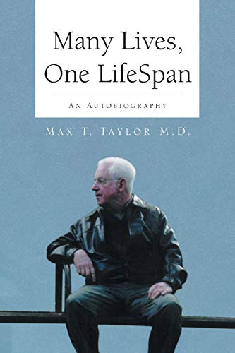 Many Lives, One LifeSpan: An Autobiography