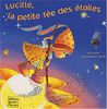Lucille, la petite fée des étoiles : Un livre brillant et doré