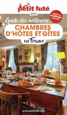 Guide des meilleurs chambres d'hôtes et gîtes en France : 2024