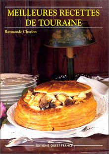 Meilleures recettes de Touraine (Cuisine-Monogra)