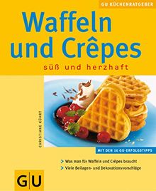 Waffeln und Crêpes: süß und herzhaft (KüchenRatgeber neu) von Kührt, Christiane | Buch | Zustand gut