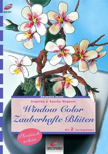 Brunnen-Reihe, Window Color, Zauberhafte Blüten