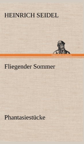 Fliegender Sommer: Phantasiestücke