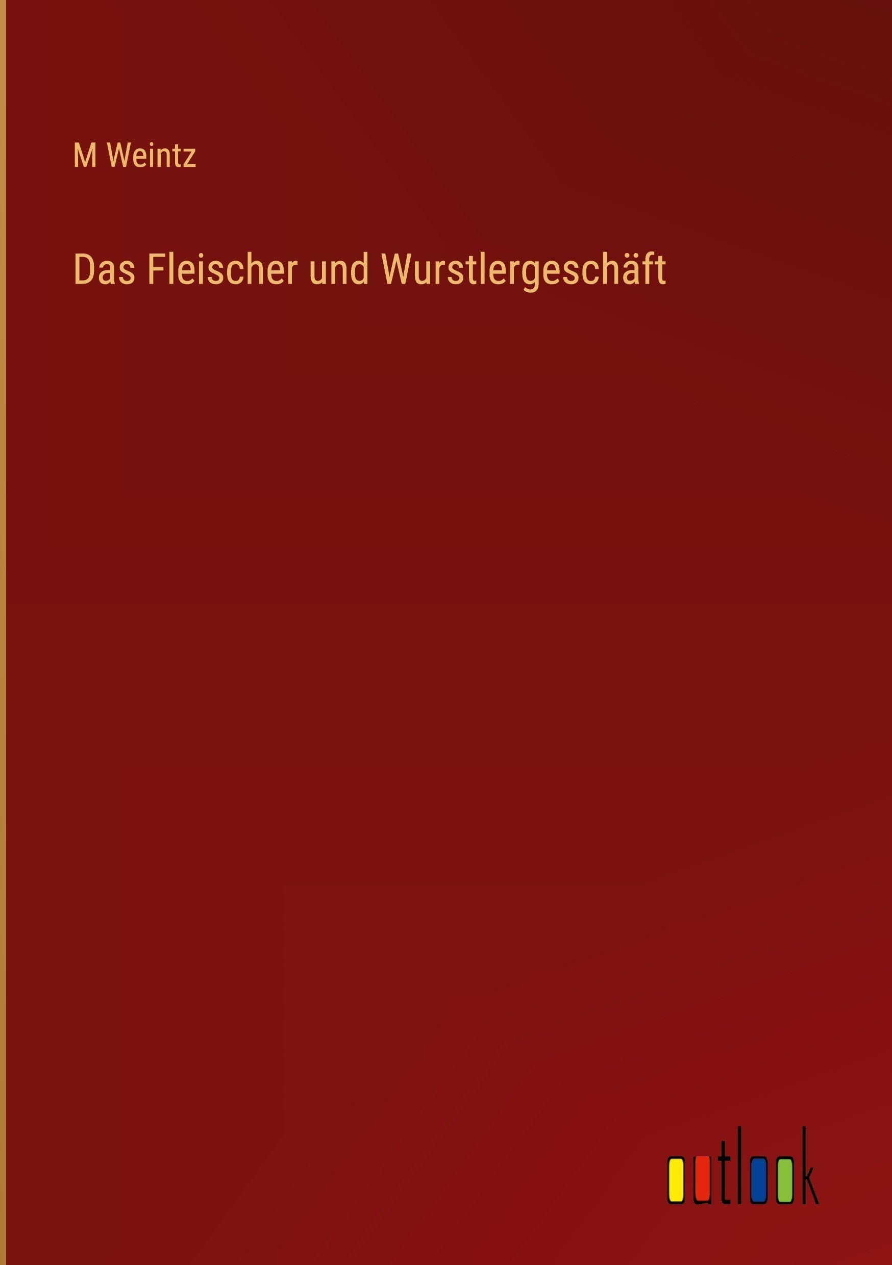 Das Fleischer und Wurstlergeschäft