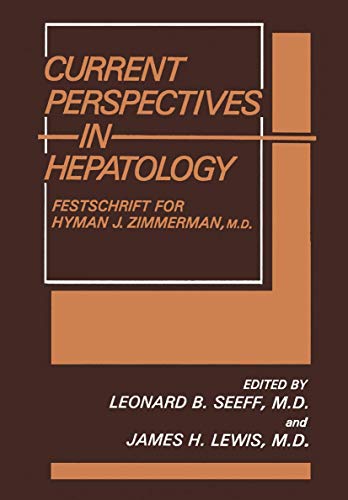 Current Perspectives in Hepatology: Festschrift for Hyman J. Zimmerman, M.D.