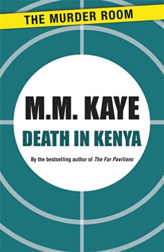 Kaye, M. M. Death In Kenya (Murder Room)
