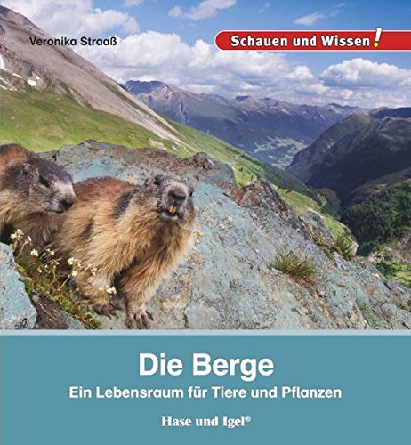 Die Berge: Schauen und Wissen!