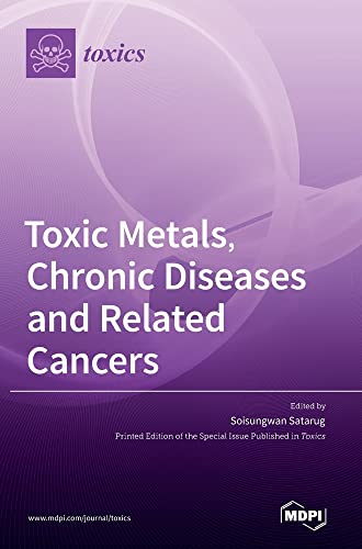 Toxic Metals, Chronic Diseases and Related Cancers