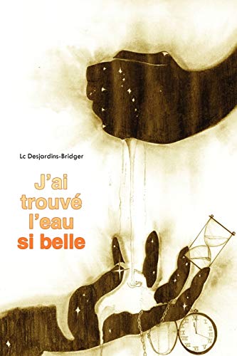 J'ai trouvé l'eau si belle