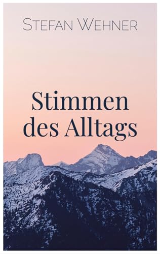 Stimmen des Alltags - Stefan Wehner Kartoniert (TB)