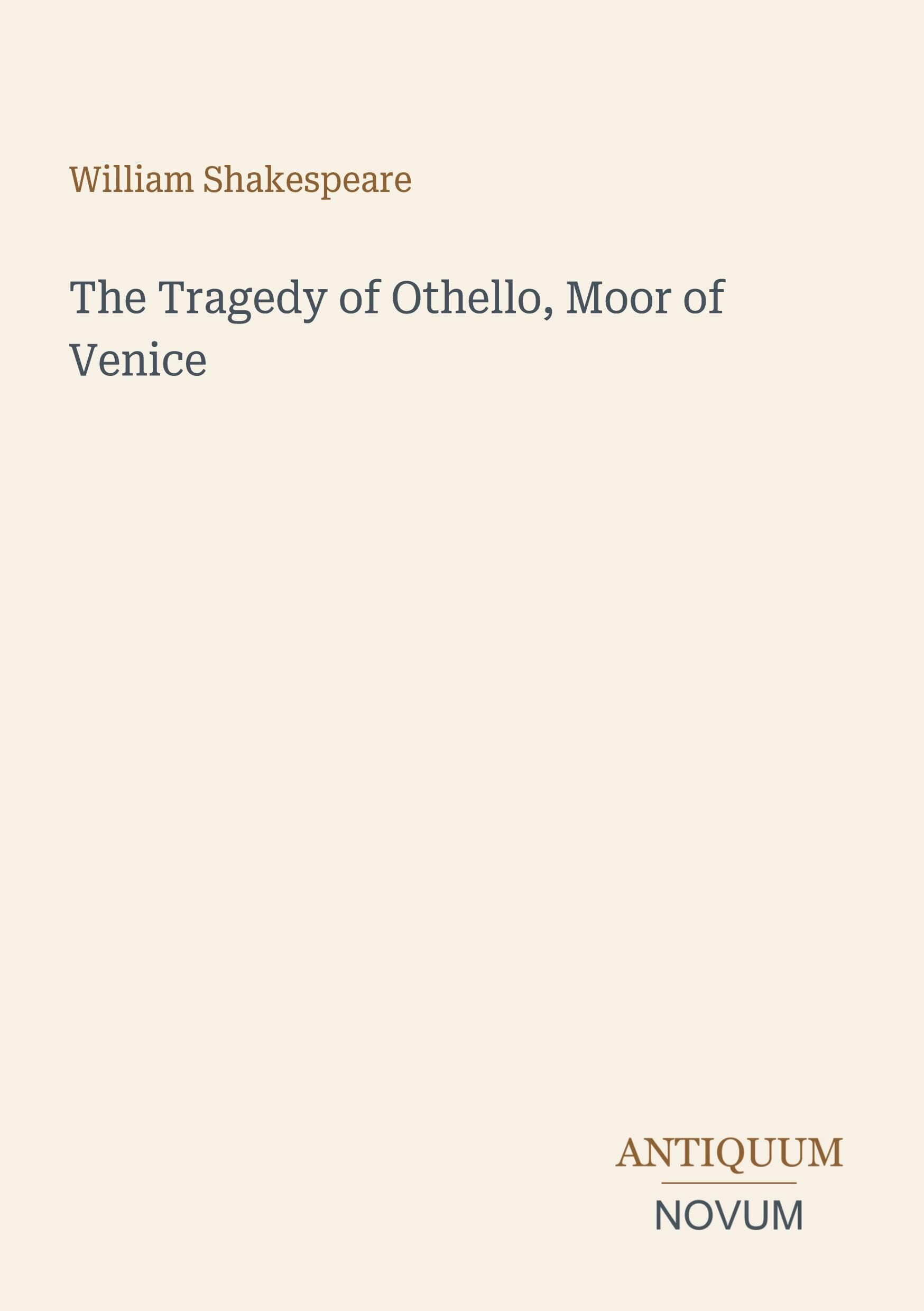 The Tragedy of Othello, Moor of Venice