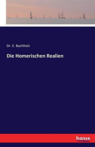 Die Homerischen Realien - E Buchholz Kartoniert (TB)