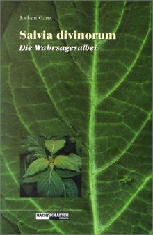 Salvia Divinorum - Der Wahrsagesalbei von Gartz, Jochen | Buch | Zustand gut